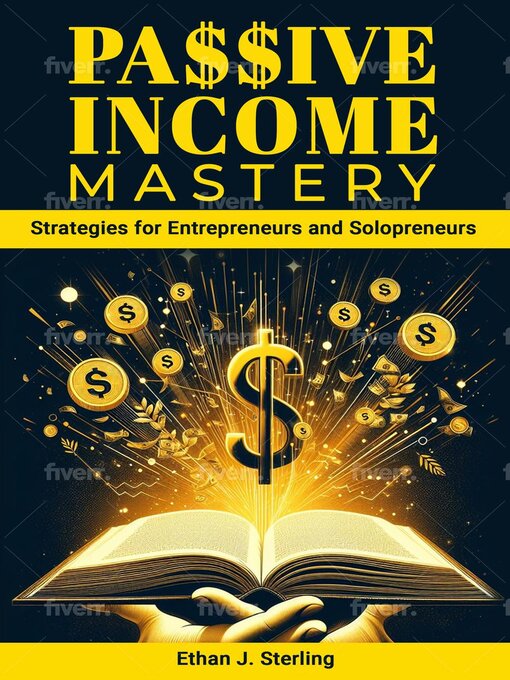 Title details for Passive Income Mastery by Isabella Sterling - Available